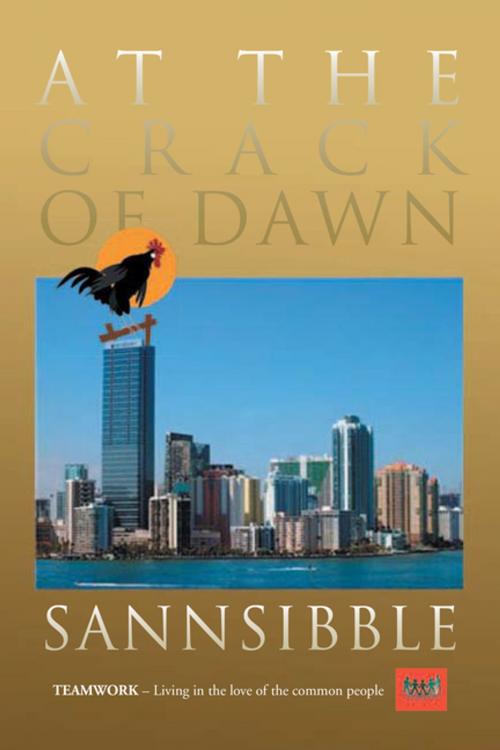 Cover of the book At the Crack of Dawn by Sannsibble, Xlibris US