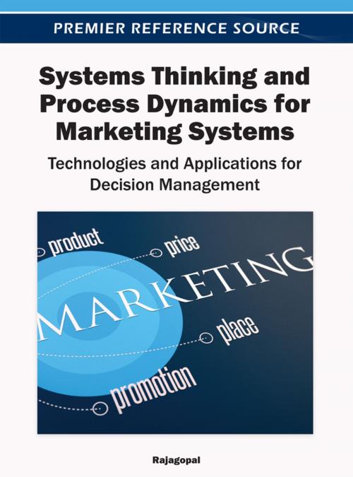 Cover of the book Systems Thinking and Process Dynamics for Marketing Systems by Dr. Rajagopal, IGI Global