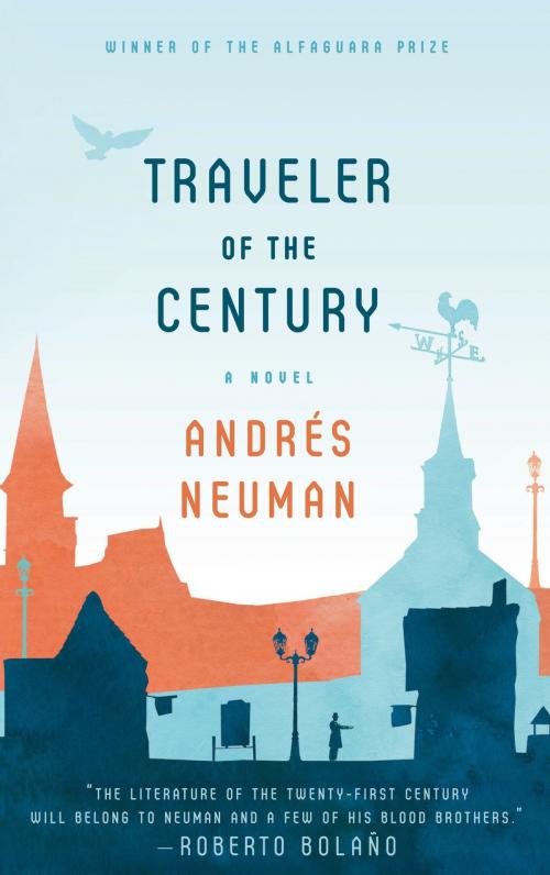 Cover of the book Traveler of the Century by Andrés Neuman, Farrar, Straus and Giroux