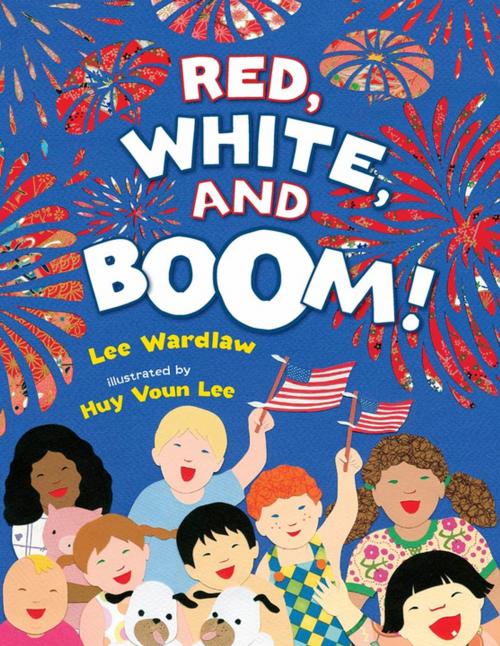 Cover of the book Red, White, and Boom! by Lee Wardlaw, Henry Holt and Co. (BYR)