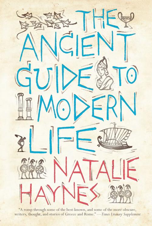Cover of the book The Ancient Guide to Modern Life by Natalie Haynes, ABRAMS