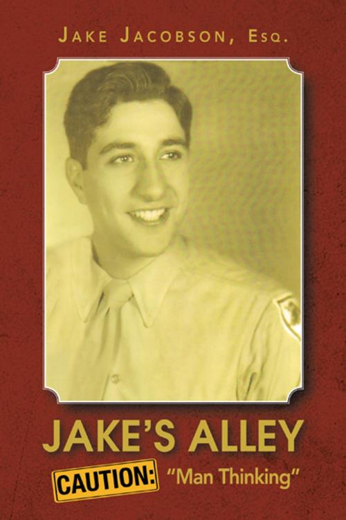 Cover of the book Jake's Alley by Jake Jacobson, AuthorHouse