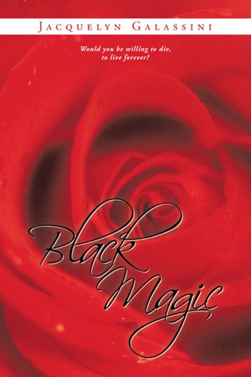 Cover of the book Black Magic by Jacquelyn Galassini, AuthorHouse