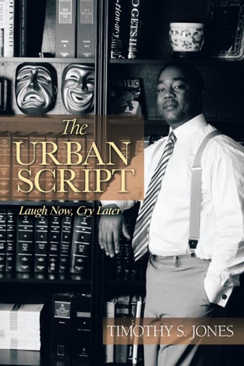 Cover of the book The Urban Script by Timothy S. Jones, AuthorHouse