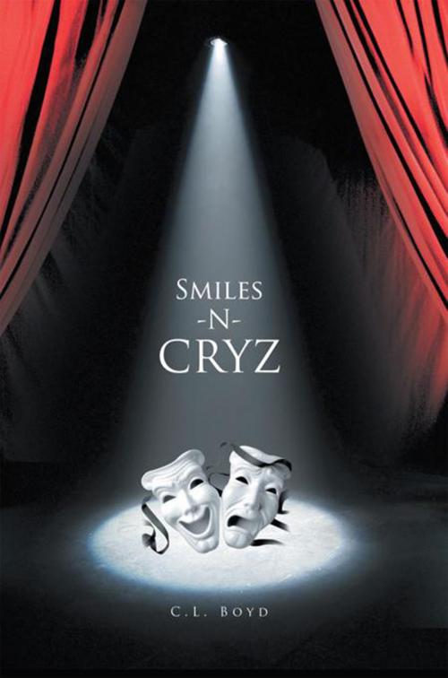 Cover of the book Smiles -N- Cryz by C.L. Boyd, Xlibris US