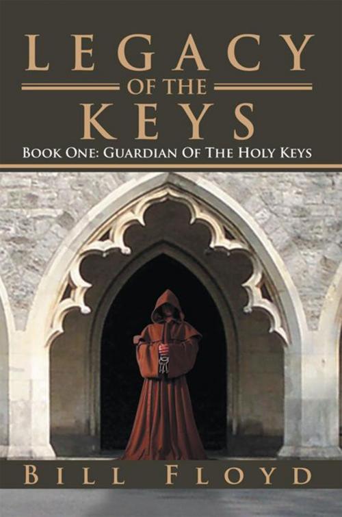 Cover of the book Legacy of the Keys by Bill Floyd, Xlibris US