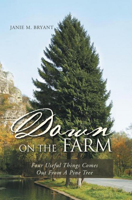 Cover of the book Down on the Farm by Janie M. Bryant, Xlibris US