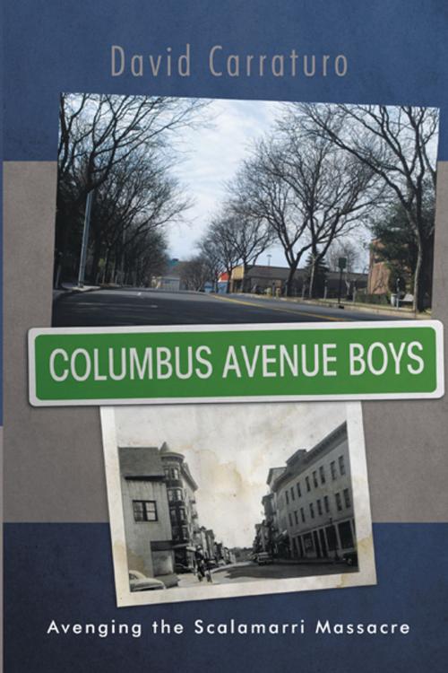 Cover of the book Columbus Avenue Boys by David Carratura, iUniverse