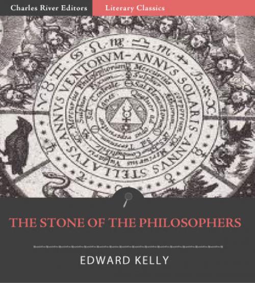 Cover of the book The Stone of the Philosophers by Edward Kelly, Charles River Editors
