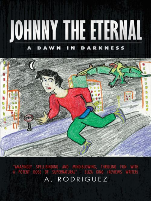 Cover of the book Johnny the Eternal by A. Rodriguez, iUniverse