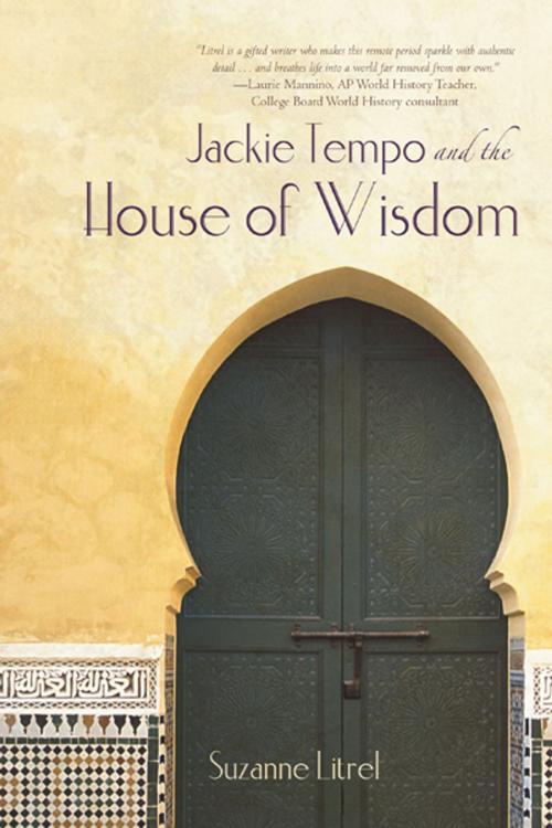 Cover of the book Jackie Tempo and the House of Wisdom by Suzanne Litrel, iUniverse