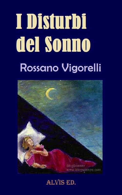 Cover of the book I Disturbi del Sonno by Rossano Vigorelli, ALVIS International Editions