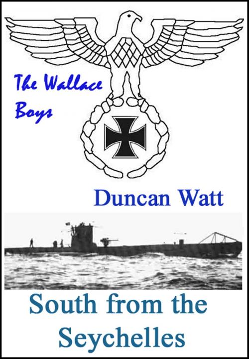 Cover of the book South from the Seychelles by Duncan Watt, Duncan Watt