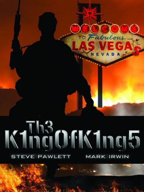 Cover of the book Th3K1ng0fK1ng5 by Mark Irwin, Steve Pawlett, Steve Pawlett