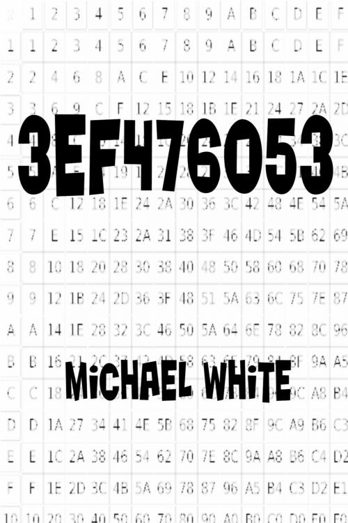 Cover of the book 3Ef476053 by Michael White, Michael White
