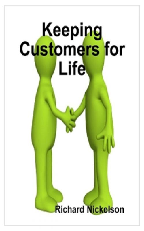Cover of the book Keeping Customers for Life by Richard Nickelson, Green King Press