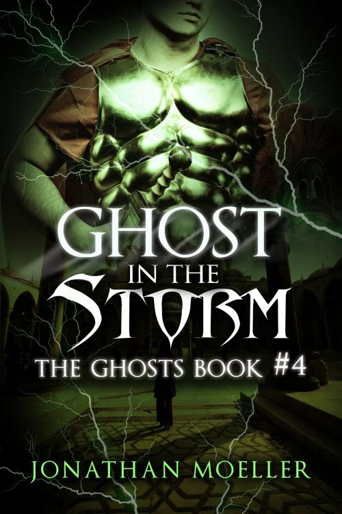 Cover of the book Ghost in the Storm by Jonathan Moeller, Jonathan Moeller
