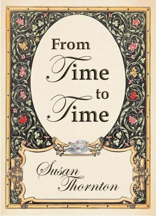 Cover of the book From Time To Time by Susan Thornton, Susan Thornton