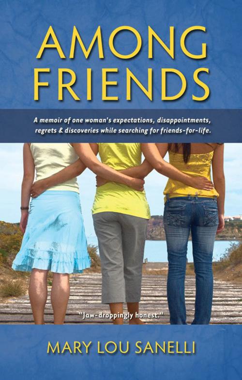 Cover of the book Among Friends by Mary Lou Sanelli, Pleasure Boat