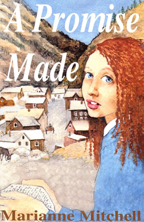 Cover of the book A Promise Made by Marianne Mitchell, Rafter Five Press