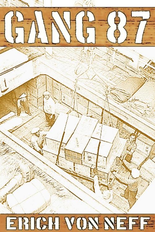 Cover of the book Gang 87 by Erich von Neff, Erich von Neff
