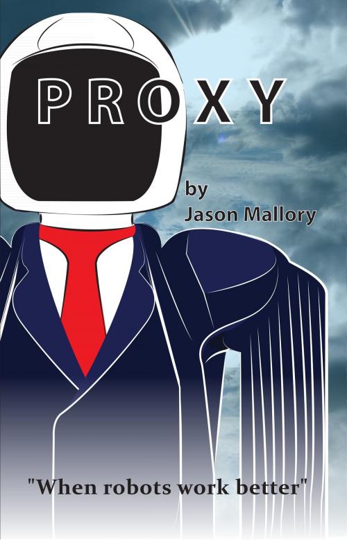 Cover of the book Proxy by Jason Mallory, Jason Mallory