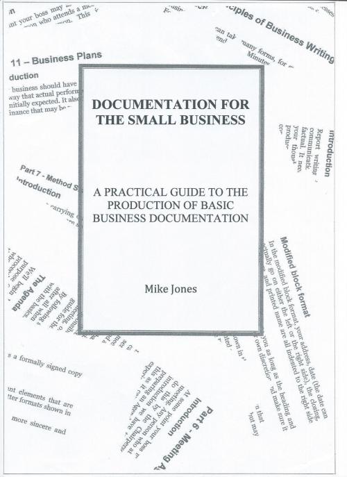 Cover of the book Business Documentation for the Small Business by Mike Jones, Mike Jones