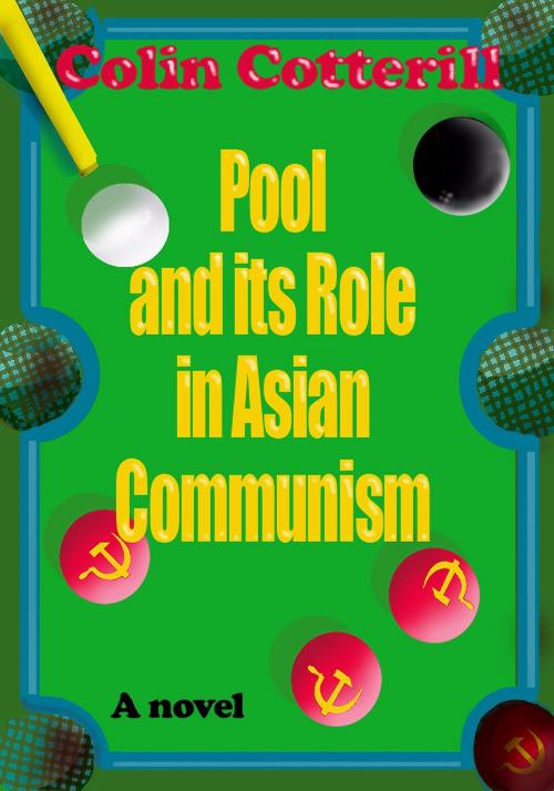 Cover of the book Pool and its Role in Asian Communism by Colin Cotterill, Proglen