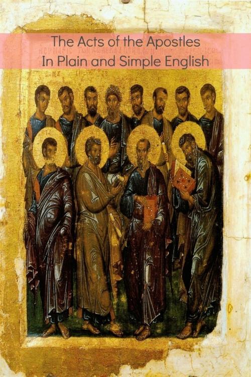 Cover of the book The Acts of the Apostles In Plain and Simple English by BookCaps, BookCaps