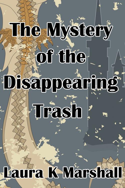 Cover of the book The Mystery of the Disappearing Trash by Laura K Marshall, Laura K Marshall
