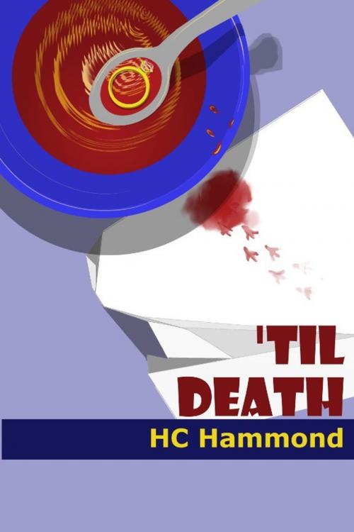 Cover of the book 'Til Death by HC Hammond, HC Hammond