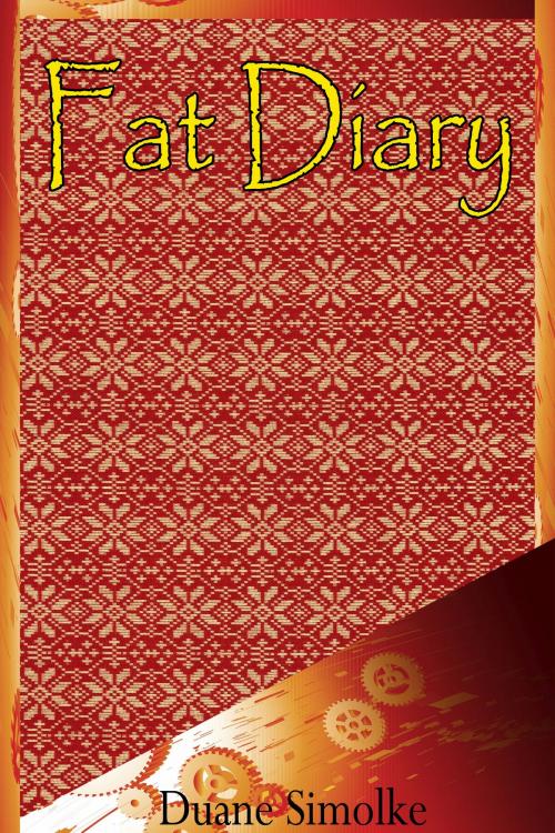 Cover of the book Fat Diary by Duane Simolke, Duane Simolke