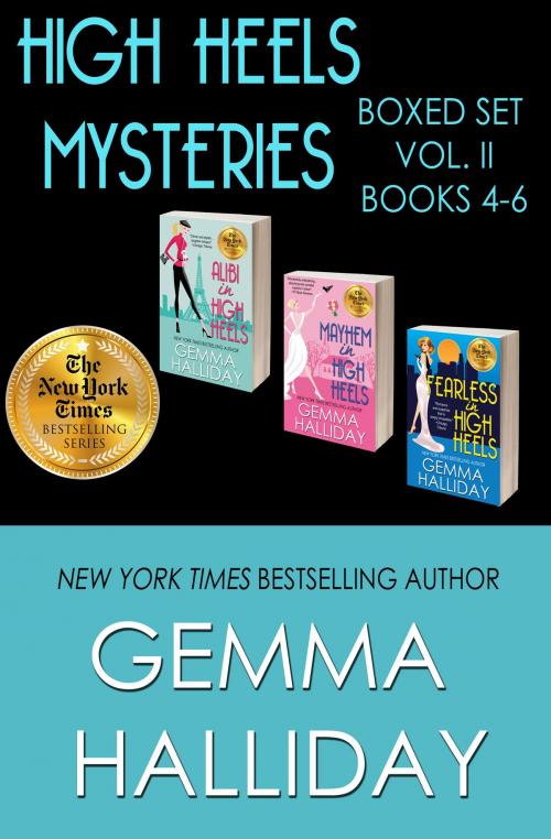 Cover of the book High Heels Mysteries Boxed Set Vol. II (Books 4-6) by Gemma Halliday, Gemma Halliday