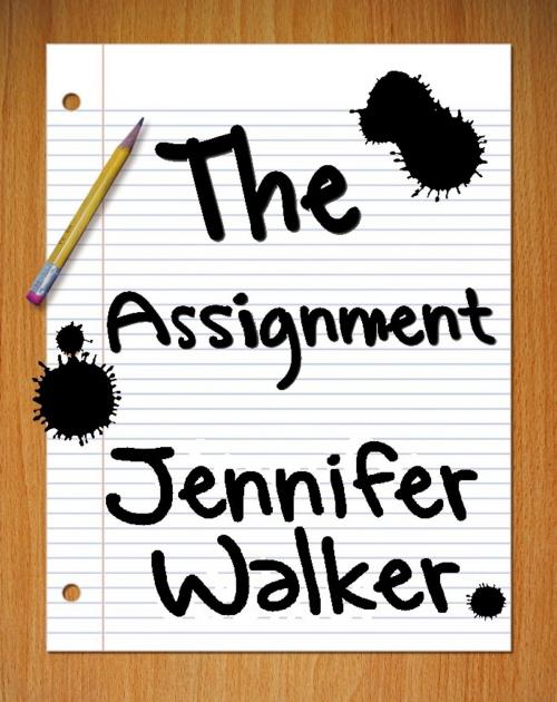 Cover of the book The Assignment by Jennifer Walker, Jennifer Walker