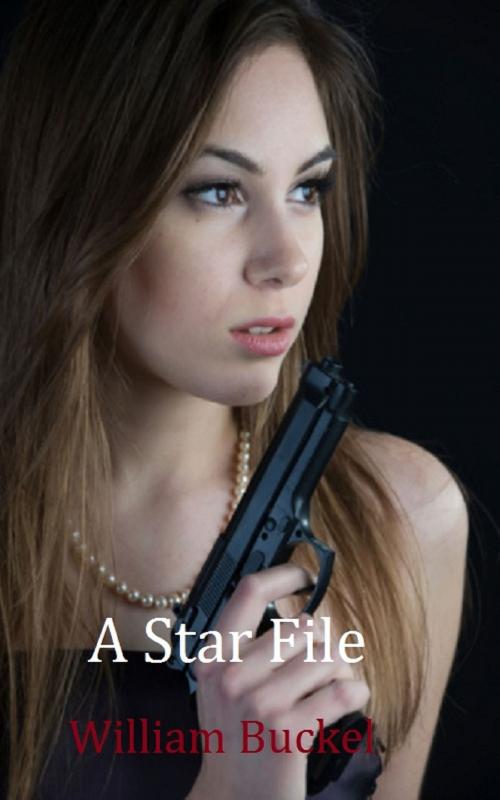 Cover of the book A Star File by William Buckel, William Buckel
