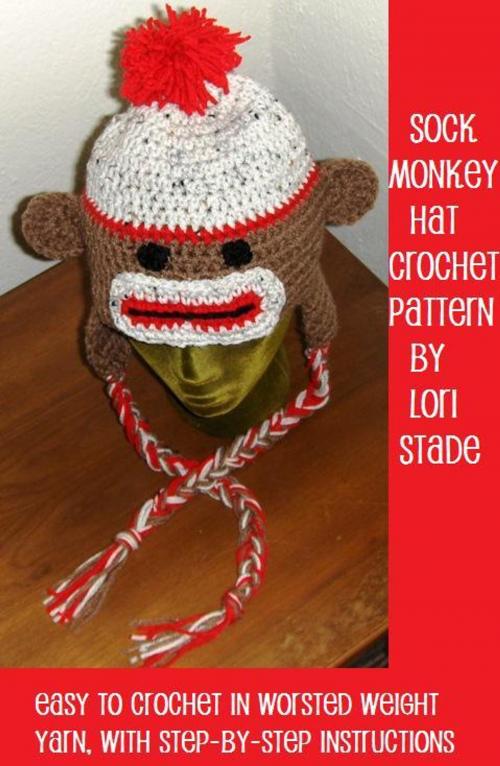 Cover of the book Sock Monkey Hat Crochet Pattern for Adults and Teens by Lori Stade, Lori Stade