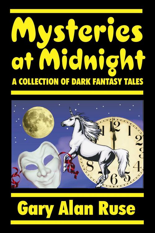 Cover of the book Mysteries at Midnight by Gary Alan Ruse, Gary Alan Ruse