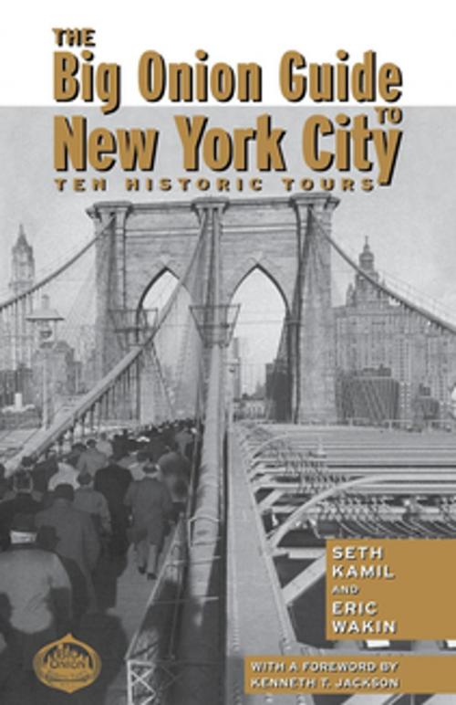 Cover of the book The Big Onion Guide to New York City by Seth I. Kamil, Eric Wakin, NYU Press
