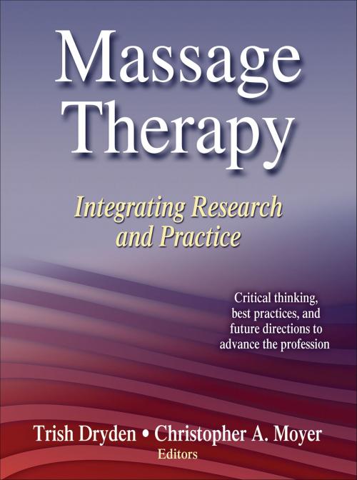 Cover of the book Massage Therapy by Trish Dryden, Christopher A. Moyer, Human Kinetics, Inc.