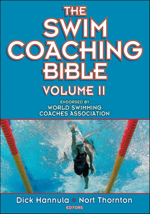 Cover of the book The Swim Coaching Bible Volume II by Dick L. Hannula, Nort Thornton, Human Kinetics, Inc.