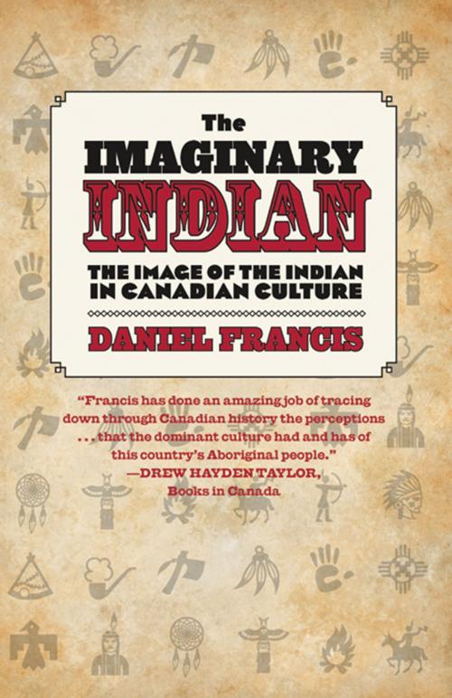 Cover of the book The Imaginary Indian by Daniel Francis, Arsenal Pulp Press