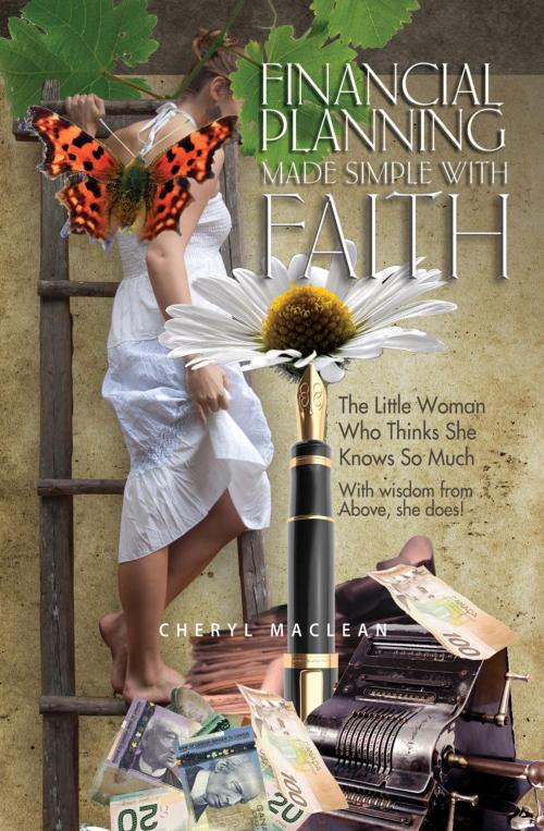 Cover of the book Financial Planning Made Simple With Faith by Cheryl MacLean, Essence Publishing