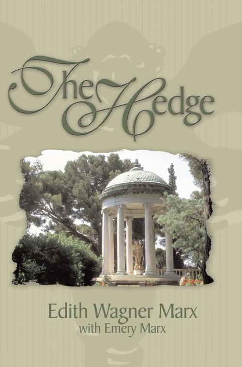 Cover of the book The Hedge by Edith Wagner Marx, Emery Marx, Essence Publishing
