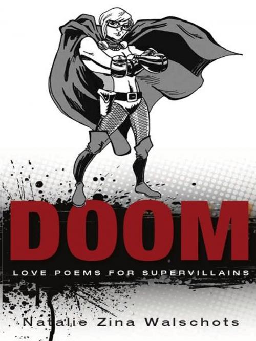 Cover of the book DOOM: Love Poems for Supervillains by Natalie Zina Walschots, Insomniac Press