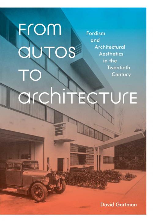 Cover of the book From Autos to Architecture by David Gartman, Princeton Architectural Press