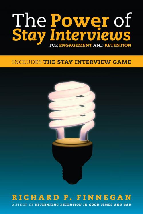 Cover of the book The Power of Stay Interviews for Engagement and Retention by Richard P. Finnegan, Society For Human Resource Management