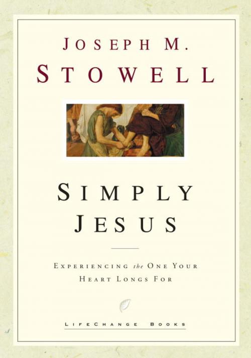 Cover of the book Simply Jesus by Joseph M. Stowell, The Crown Publishing Group