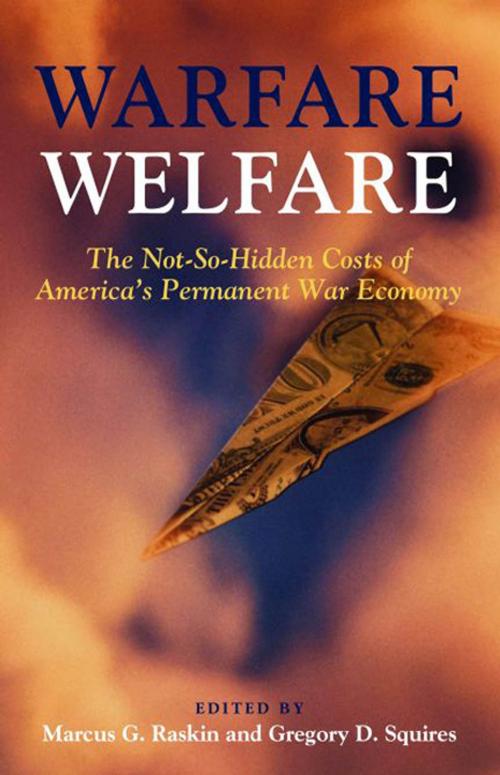 Cover of the book Warfare Welfare by MARCUS G. RASKIN, Gregory D. Squires, Potomac Books Inc.