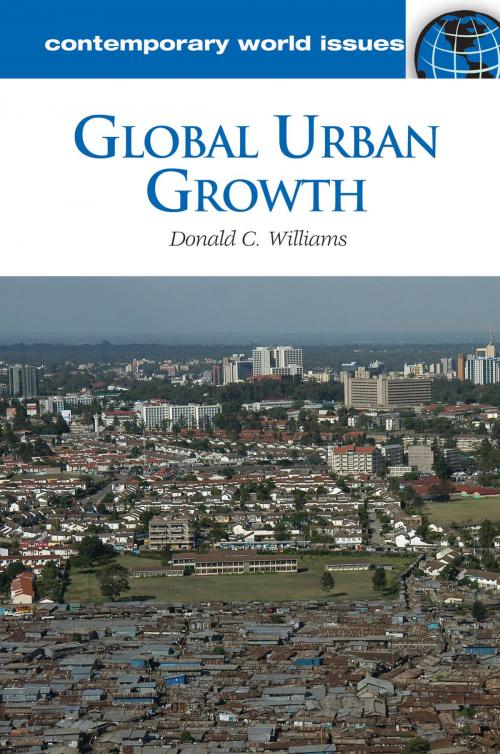 Cover of the book Global Urban Growth: A Reference Handbook by Donald C. Williams Ph.D., ABC-CLIO