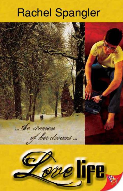 Cover of the book LoveLife by Rachel Spangler, Bold Strokes Books